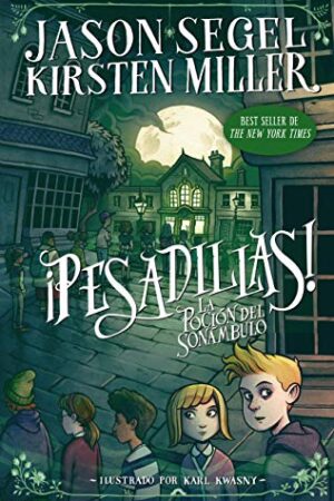 ¡PESADILLAS! # 2 LA POCION DEL SONAMBULO