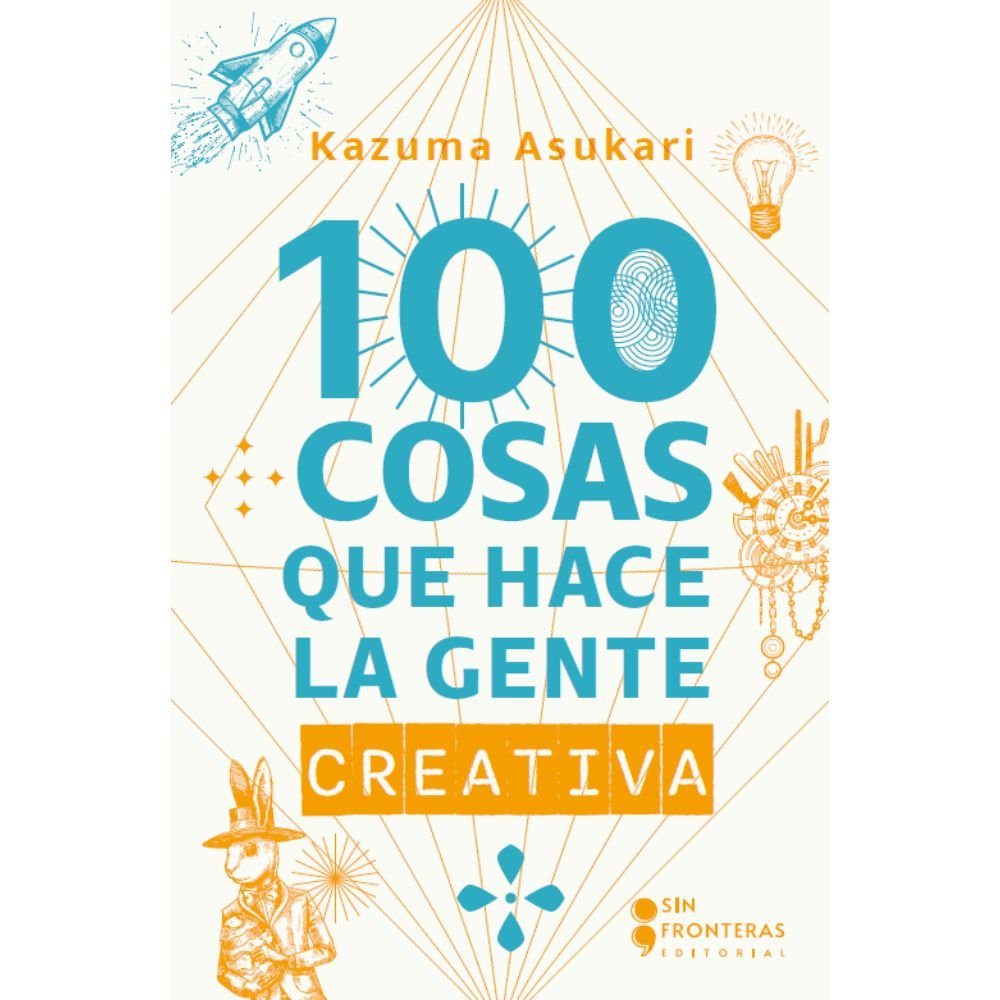 100 COSAS QUE HACE LA GENTE CREATIVA