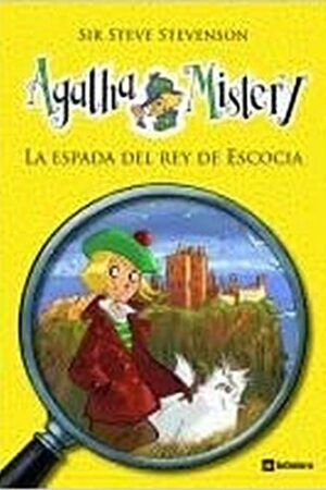 AGATHA MISTERY 3. LA ESPADA DEL REY DE ESCOCIA