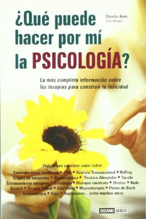 ¿QUE PUEDO HACER POR MI LA PSICOLOGIA?