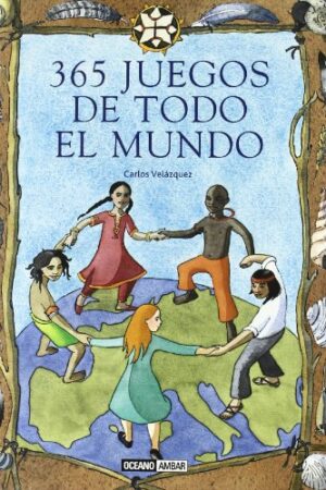 365 JUEGOS DE TODO EL MUNDO