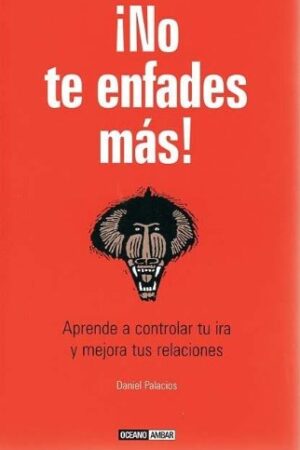 ¡No te enfades más!