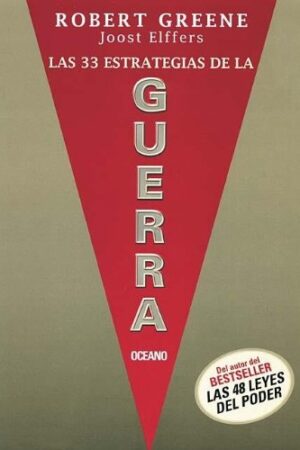 33 ESTRATEGIAS DE LA GUERRA, LAS