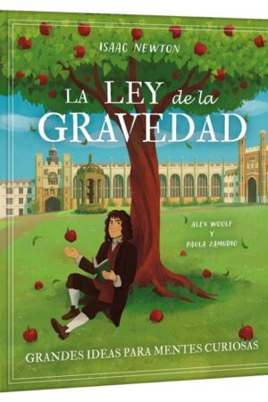 ISAAC NEWTON LA LEY DE LA GRAVEDAD