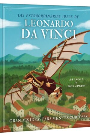 EXTRAORDINARIAS IDEAS DE LEONARDO DA VINCI