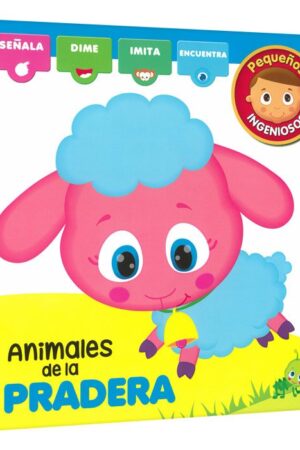 PEQUEÑOS INGENIOSOS ANIMALES DE LA PRADERA