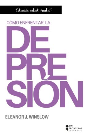 CÓMO ENFRENTAR LA DEPRESIÓN