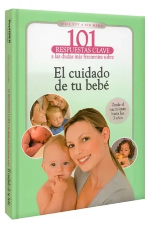 EL CUIDADO DE TU BEBÉ