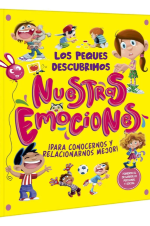 Nuestras Emociones ¡Para conocernos y relacionarnos mejor!