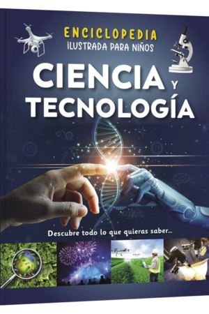 Enciclopedia Ilustrada Ciencia y Tecnología