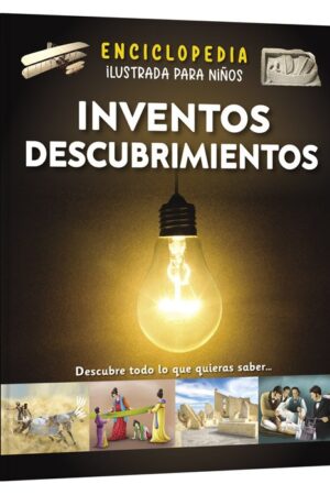 Enciclopedia Ilustrada Inventos y Descubrimientos