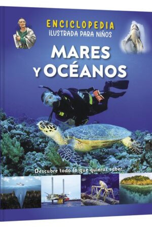 Enciclopedia Ilustrada Mares y Océanos