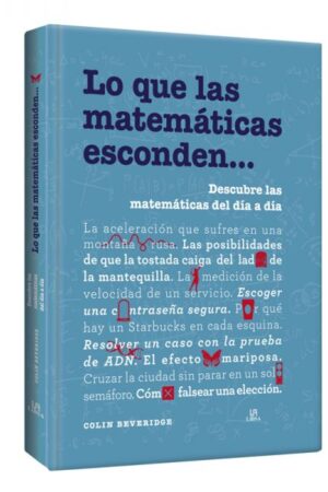 Lo Que las Matemáticas Esconden….