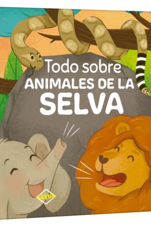Todo sobre Animales de la Selva