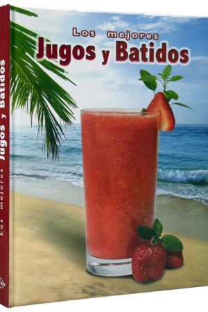 Los Mejores Jugos y Batidos