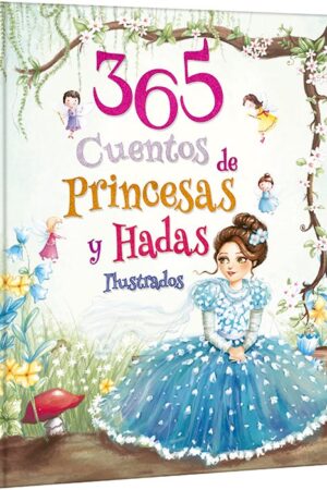365 Cuentos de Princesas y Hadas Ilustrados