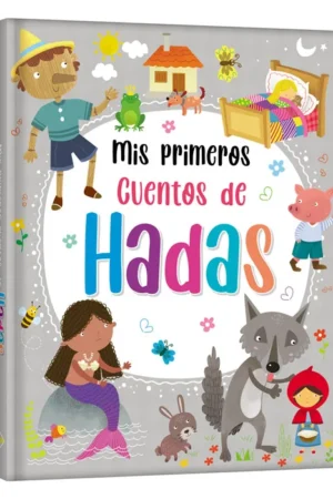 MIS PRIMEROS CUENTOS DE HADAS