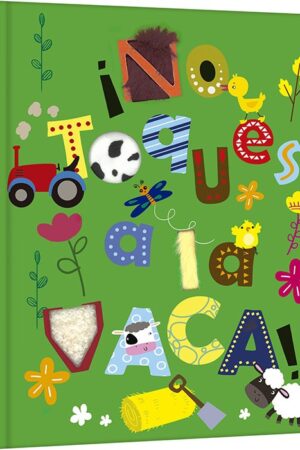 ¡No Toques a la Vaca!