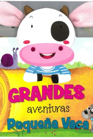 GRANDES AVENTURAS PEQUEÑA VACA