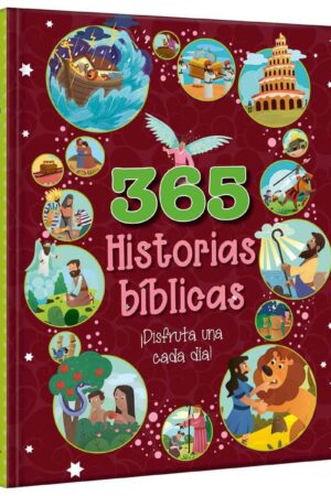365 Historias Bíblicas ¡Disfruta uno cada día!