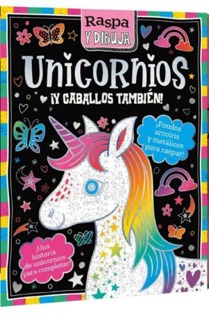 Libro Unicornios – Colección Raspa y Dibuja