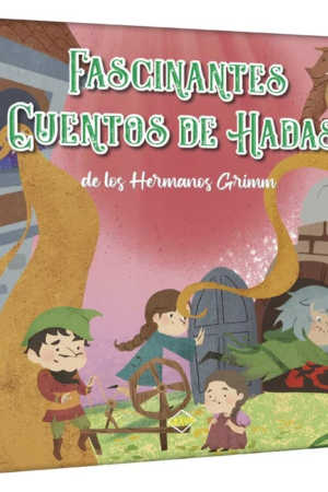 FASCINANTES CUENTOS DE HADAS HERMANOS GRIMM