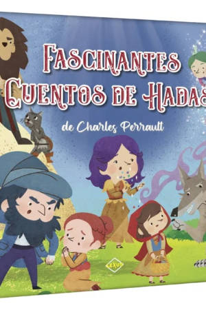 FASCINANTES CUENTOS DE HADAS DE CHARLES PERRAULT