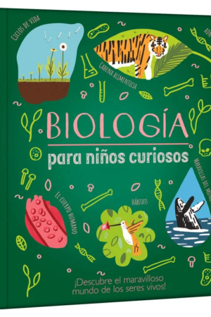 BIOLOGIA PARA NIÑOS CURIOSOS