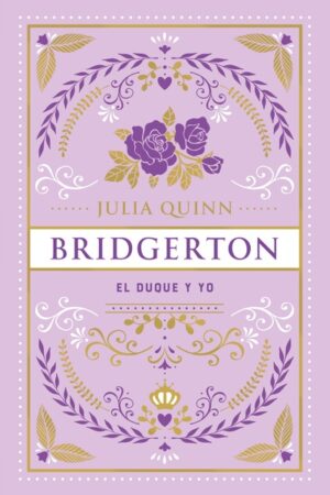 DUQUE Y YO, EL BRIDGERTON 1 EDICION ESPECIAL