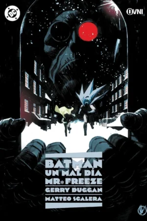 BATMAN UN MAL DÍA 04, MR. FREEZE