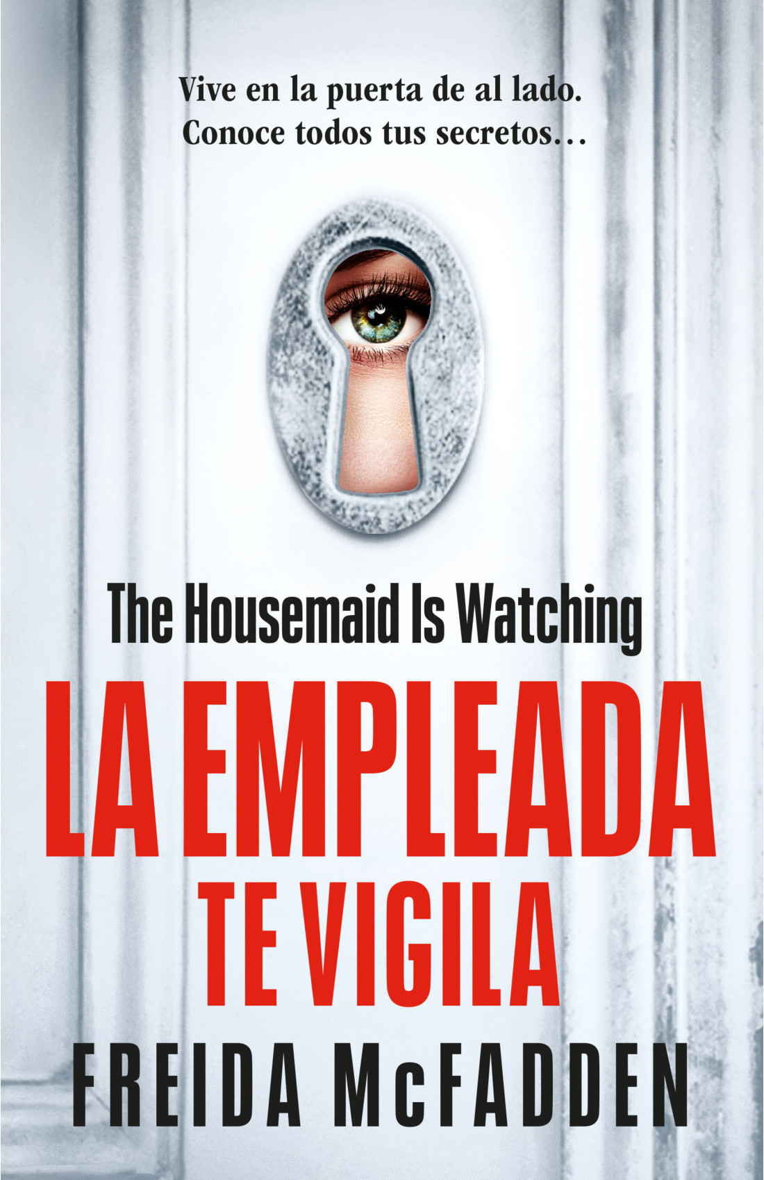 LA EMPLEADA 3. TE VIGILA