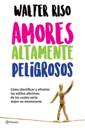 AMORES ALTAMENTE PELIGROSOS