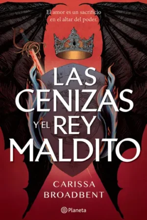 LAS CENIZAS Y EL REY MALDITO