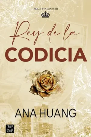 PECADOS 3. REY DE LA CODICIA