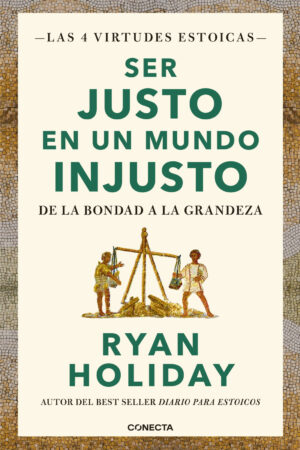 SER JUSTO EN UN MUNDO INJUSTO