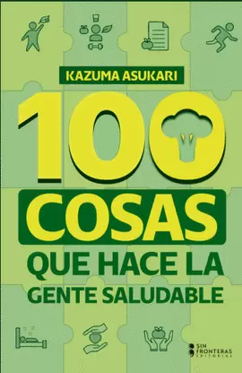 100 COSAS QUE HACE LA GENTE SALUDABLE