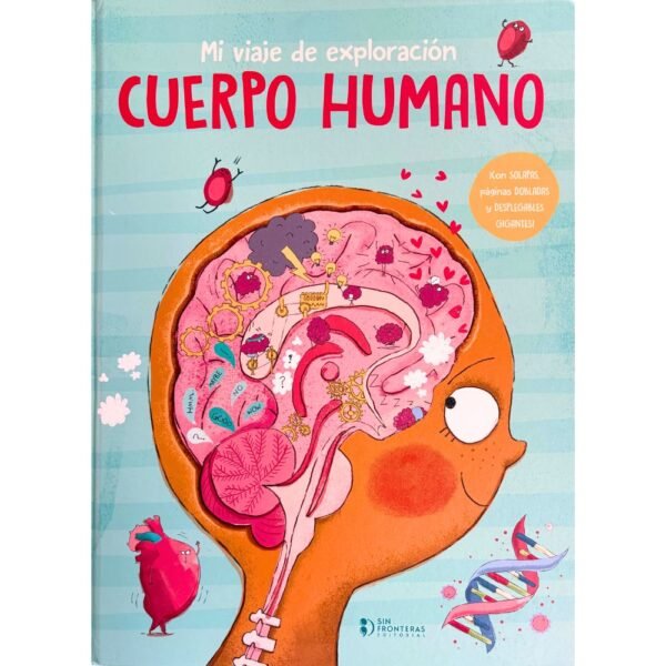 MI VIAJE DE EXPLORACION CUERPO HUMANO