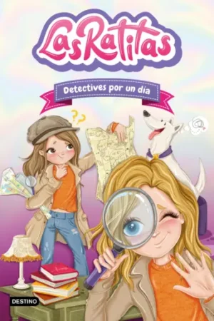 Las Ratitas 13. Detectives por un dia