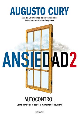 ANSIEDAD 2: COMO CONTROLAR EL ESTRES Y MANTENER EL EQUILIBRI