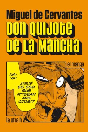 DON QUIJOTE DE LA MANCHA