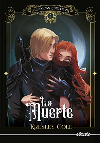 CRONICAS ARCANAS 2. LA MUERTE