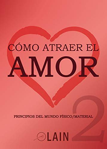 COMO ATRAER EL AMOR #2