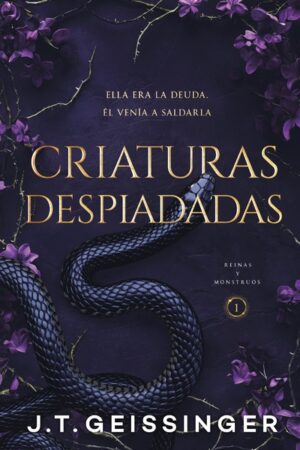 CRIATURAS DESPIADADAS REINAS Y MONSTRUOS 1