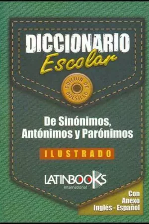 DICCIONARIO ESCOLAR DE SINONIMOS Y ANTONIMOS DL