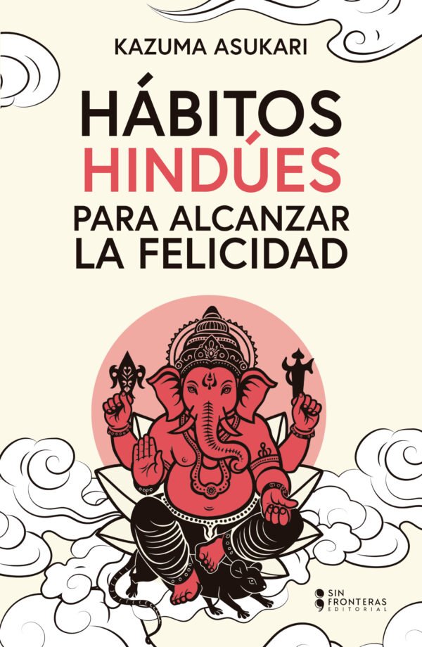 HABITOS HINDUES PARA ALCANZAR LA FELICIDAD