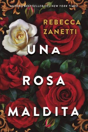 ROSA MALDITA, UNA
