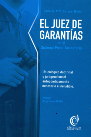 EL JUEZ DE GARANTÍAS