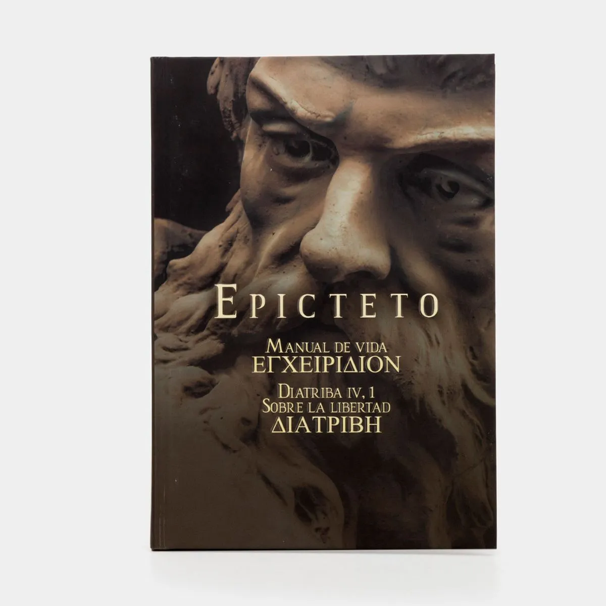 EPICTETO: MANUAL DE VIDA: DIATRIBA IV