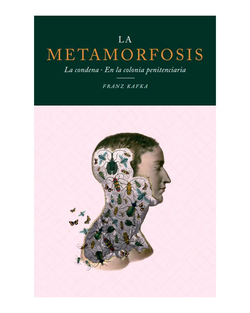 LA METAMORFOSIS - LA CONDENA - EN LA COLONIA PENITENCIARIA