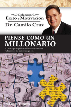 COLECCIÓN PIENSE COMO UN MILLONARIO